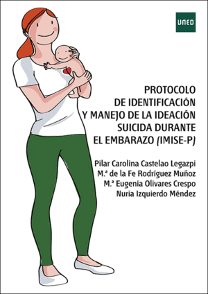 PROTOCOLO DE DETECCIÓN Y MANEJO DE CASO ANTE IDEACIÓN SUICIDA EN MUJERES EMBARAZ