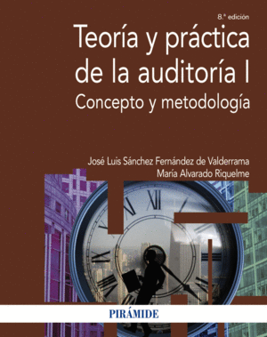 TEORÍA Y PRÁCTICA DE LA AUDITORÍA I