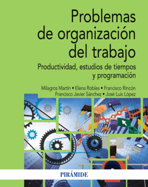 PROBLEMAS DE ORGANIZACIÓN DEL TRABAJO