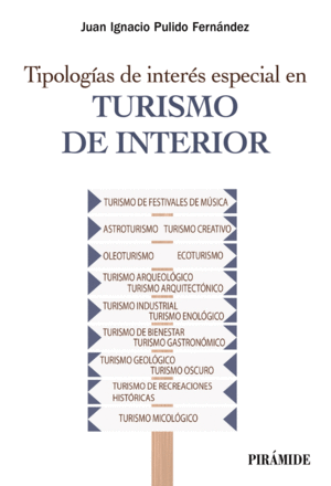TIPOLOGÍAS DE INTERÉS ESPECIAL EN TURISMO DE INTERIOR
