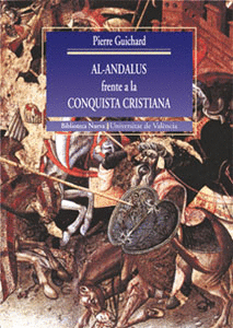 AL-ANDALUS FRENTE A LA CONQUISTA CRISTIANA