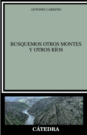 BUSQUEMOS OTROS MONTES Y OTROS RÍOS