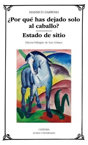 ¿POR QUÉ HAS DEJADO SOLO AL CABALLO?; ESTADO DE SITIO