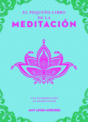 EL PEQUEÑO LIBRO DE LA MEDITACIÓN