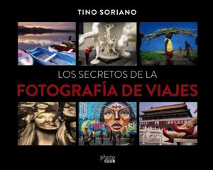 LOS SECRETOS DE LA FOTOGRAFÍA DE VIAJE