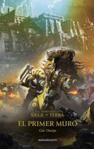 THE HORUS HERESY: SIEGE OF TERRA Nº 03 EL PRIMER MURO