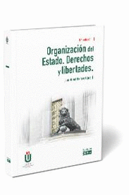 ORGANIZACION DEL ESTADO. DERECHOS Y LIBERTADES 2021
