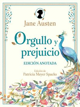 ORGULLO Y PREJUICIO (EDICIÓN ANOTADA)