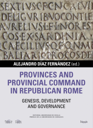 PROVINCES AND PROVINCIAL COMMAND IN REPUBLICAN ROME