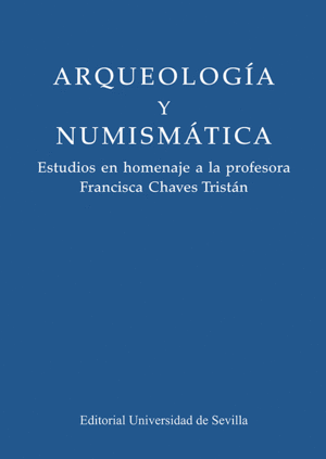 ARQUEOLOGÍA Y NUMISMÁTICA