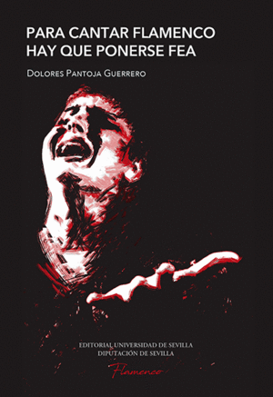 PARA CANTAR FLAMENCO HAY QUE PONERSE FEA