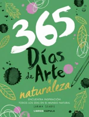 365 DÍAS DE ARTE Y NATURALEZA