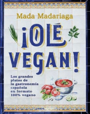 ¡OLÉ VEGAN!