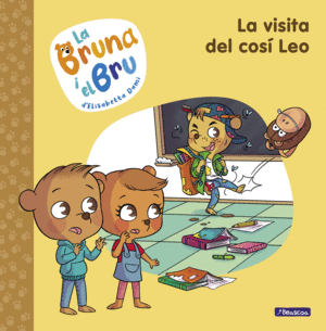 LA BRUNA I EL BRU 3. LA VISITA DEL COSÍ LEO