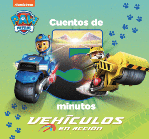 CUENTOS DE 5 MINUTOS DE PAW PATROL  PATRULLA CANINA - VEHÍCULOS EN ACCIÓN