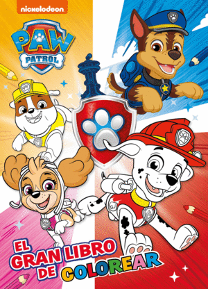 PAW PATROL  PATRULLA CANINA. ACTIVIDADES - EL GRAN LIBRO DE COLOREAR