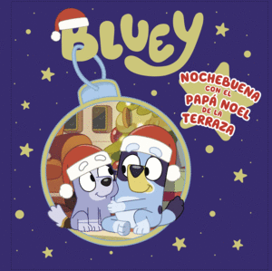 BLUEY NOCHEBUENA CON EL PAPA NOEL DE LA TERRAZA