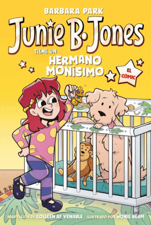 JUNIE B. JONES TIENE UN HERMANO MONÍSIMO (JUNIE B. JONES [EL CÓMIC])