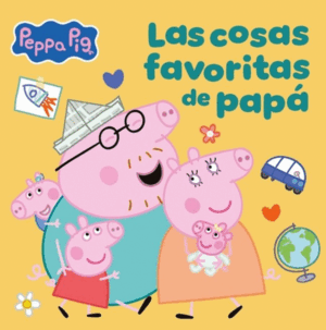 PEPPA PIG LAS COSAS FAVORITAS DE PAPÁ