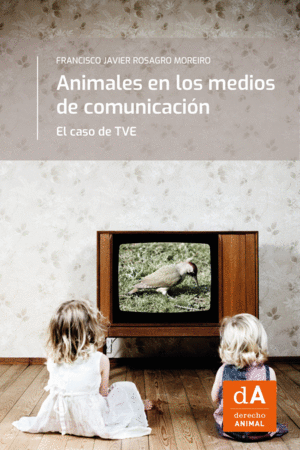 ANIMALES EN LOS MEDIOS DE COMUNICACIÓN