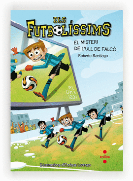 ELS FUTBOLÍSSIMS 4 EL MISTERI DE L'ULL DE FALCÓ