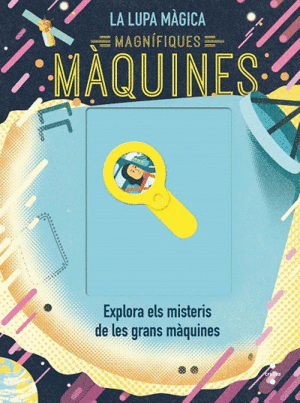 LUPA MAGICA MAGNÍFIQUES MÀQUINES