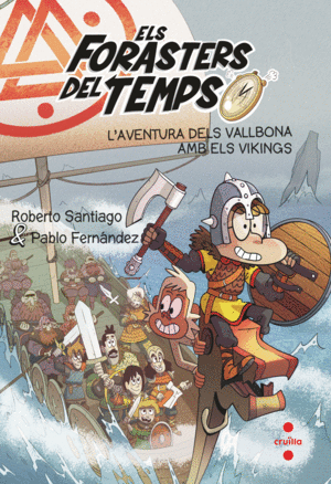 ELS FORASTERS DEL TEMPS 11 L'AVENTURA DELS VALLBONA AMB ELS VIKINGS