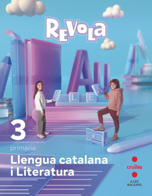 DA. LLENGUA CATALANA I LITERATURA. 3 PRIMÀRIA. REVOLA. ILLES BALEARS