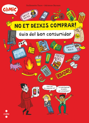 NO ET DEIXIS COMPRAR! GUIA DEL BON CONSUMIDOR.