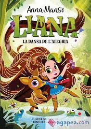 LIANA 1: LA DANSA DE L'ALEGRIA