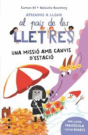 AL PAIS DE LES LLETRES 7 UNA MISSIÓ AMB CANVIS D'ESTACIÓ