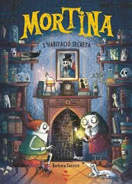 MORTINA 6 L'HABITACIÓ SECRETA