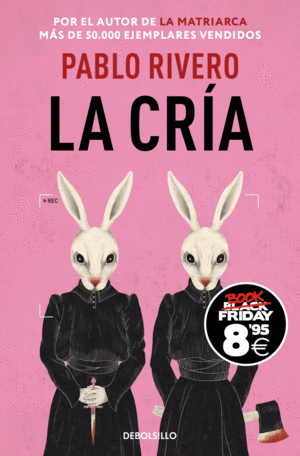 LA CRÍA (BLACK FRIDAY)
