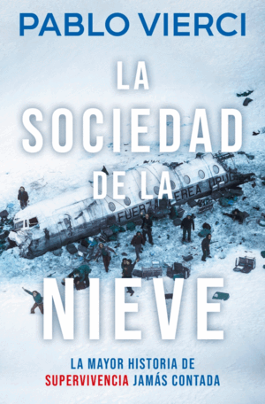 LA SOCIEDAD DE LA NIEVE