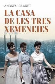 LA CASA DE LES TRES XEMENEIES