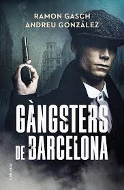 GANGSTERS DE BARCELONA