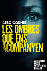 LES OMBRES QUE ENS ACOMPANYEN