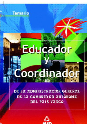EDUCADOR Y COORDINADOR DE LA ADMINISTRACION GENERAL DE LA COMUNIDAD AUTÓNOMA DEL