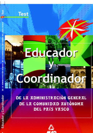 EDUCADOR Y COORDINADOR DE LA ADMINISTRACION GENERAL DE LA COMUNIDAD AUTÓNOMA DEL