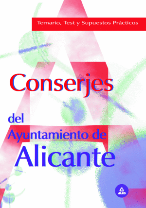 CONSERJES DEL AYUNTAMIENTO DE ALICANTE. TEMARIO Y TEST