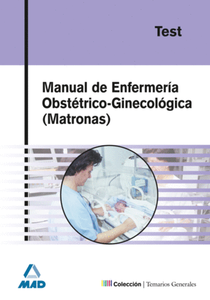 MANUAL DE ENFERMERIA OBSTETRICO GINECOLOGICA (MATRONAS)