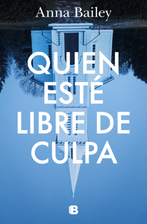 QUIEN ESTÉ LIBRE DE CULPA