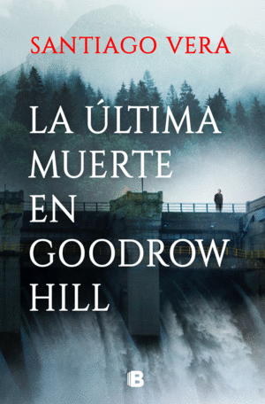 LA ÚLTIMA MUERTE EN GOODROW HILL