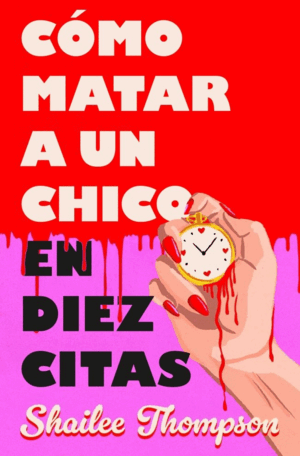 CÓMO MATAR A UN CHICO EN DIEZ CITAS