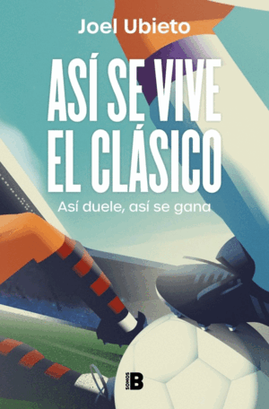 ASÍ SE VIVE EL CLÁSICO