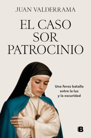 CASO SOR PATROCINIO, EL