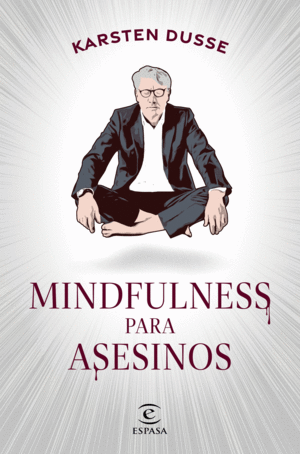 MINDFULNESS PARA ASESINOS