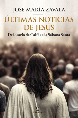 ÚLTIMAS NOTICIAS DE JESÚS