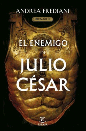 EL ENEMIGO DE JULIO CESAR SERIE DICTATOR 2