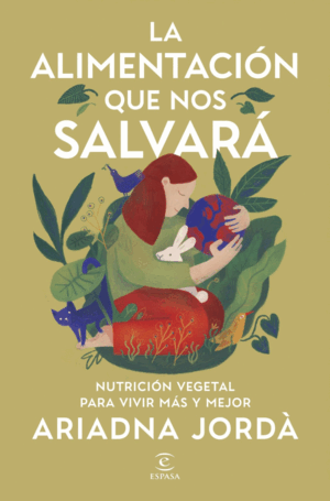 LA ALIMENTACIÓN QUE NOS SALVARÁ